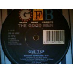 The Good Men - The Good Men - Give It Up - Gfb Records