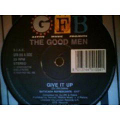 The Good Men - The Good Men - Give It Up - Gfb Records