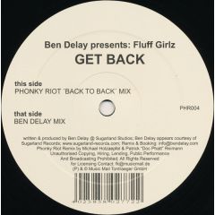 Ben Delay Presents Fluff Girlz - Ben Delay Presents Fluff Girlz - Get Back - Phattucini Records