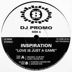 Inspiration - Inspiration - Love Is Just A Game - Pulse-8 Records