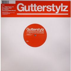 Gutterstylz - Gutterstylz - I Want Your Love / Dirtbox (2006 Remixes) - Bedrock