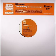 Silosonic - Silosonic - Something (To Make You Feel Alright) (Remix) - Lowered