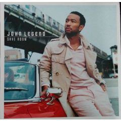 John Legend - John Legend - Save Room - Sony BMG Music Entertainment