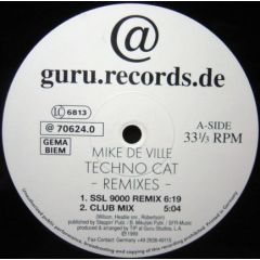 Mike De Ville - Mike De Ville - Techno Cat (Remixes) - Guru Records