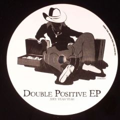 Joey Yeah Yeah - Joey Yeah Yeah - Double Positive EP - Tmr Records