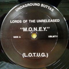  Lords Of The Underground / Lunitic Asylum -  Lords Of The Underground / Lunitic Asylum - M.O.N.E.Y. - Undaground Buttas