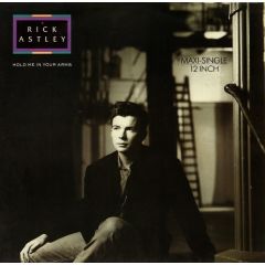 Rick Astley - Rick Astley - Hold Me In Your Arms - RCA