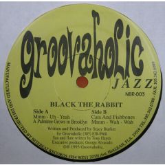 Black The Rabbit - Black The Rabbit - Mmm Uh Yeah - Groovaholic Jazz