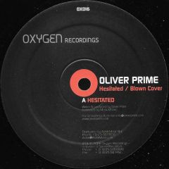 Oliver Prime - Oliver Prime - Hesitated - Oxygen