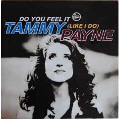 Tammy Payne - Tammy Payne - Do You Feel It (Like I Do) - Talkin Loud