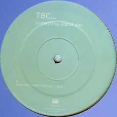 TBC - TBC - Something About You (Remix Pt 2) - Echo