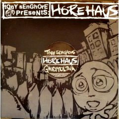 Tony Senghore - Tony Senghore - Ghuettoleva - Hore Haus