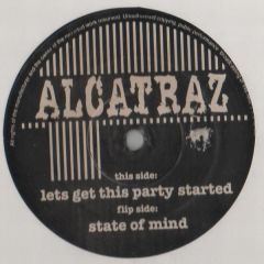 Alcatraz - Alcatraz - Lets Get This Party Started - Buy It!