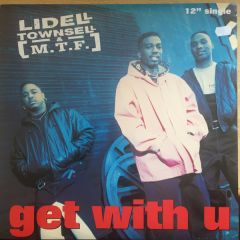 Lidell Townsell - Lidell Townsell - Get With U (All I Wanna Do) - Mercury
