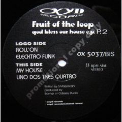 Fruit Of The Loop - Fruit Of The Loop - God Bless Our House E.P. Part 2 - Oxyd Records