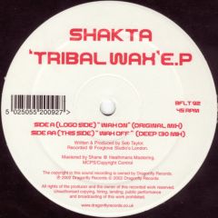 Shakta - Shakta - Tribal Wax EP - Dragonfly