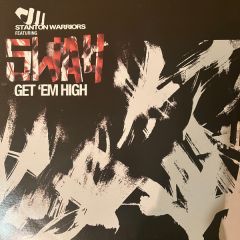 Stanton Warriors Feat. Sway - Stanton Warriors Feat. Sway - Get 'Em High - V2