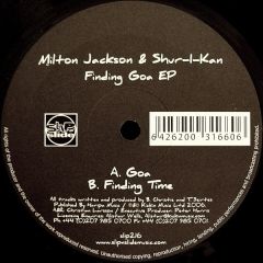 Milton Jackson & Shur I Kan - Milton Jackson & Shur I Kan - Finding Goa EP - Slip 'N' Slide