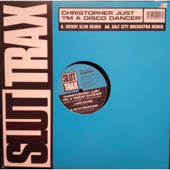 Christopher Just - Christopher Just - I'm A Disco Dancer (Remix) - Slut Trax