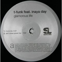 T-Funk Feat. Inaya Day - T-Funk Feat. Inaya Day - The Glamorous Life - Tommy Boy