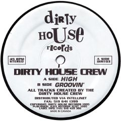 Dirty House Crew - Dirty House Crew - High - Dirty House