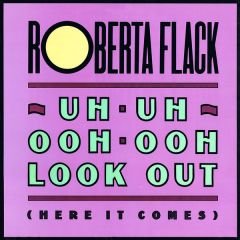 Roberta Flack - Roberta Flack - Uh Uh Ooh Ooh (Look Out) - Atlantic