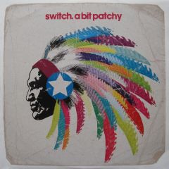 Switch - Switch - A Bit Patchy - Vendetta
