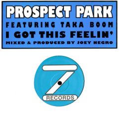 Prospect Park - Prospect Park - I Got This Feelin - Z Records