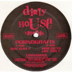Cinnaman - Cinnaman - Pornografix - Dirty House Records