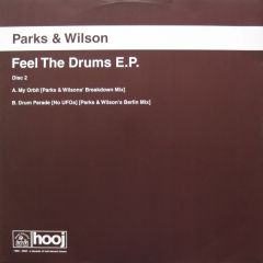 Parks & Wilson - Parks & Wilson - Feel The Drums EP (Disc 2) - Hooj Choons