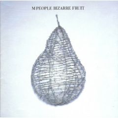 M People - M People - Bizarre Fruit - Deconstruction