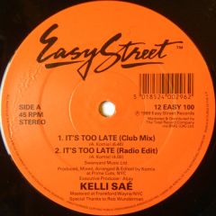 Kelli Sae - Kelli Sae - It's Too Late - Easy Street Records
