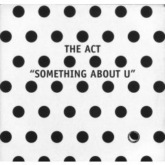 The Act - The Act - Something About You - Spot On