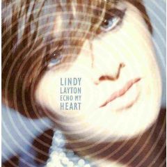 Lindi Layton - Lindi Layton - Echo My Heart - Arista