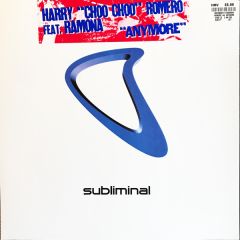Harry Choo Choo Romero Feat Ramona - Harry Choo Choo Romero Feat Ramona - Anymore - Subliminal