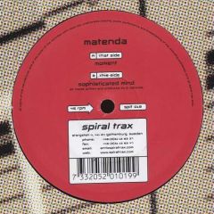 Matenda - Matenda - Moment / Sophisticated Mind - Spiral Trax