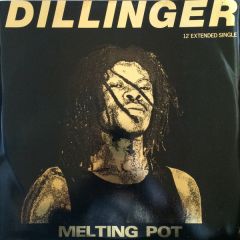 Dillinger - Dillinger - Melting Pot - A&M