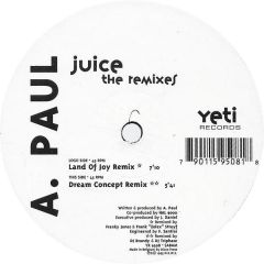 A Paul - A Paul - Juice (Remixes) - Yeti