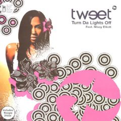 Tweet Feat. Missy Elliott - Tweet Feat. Missy Elliott - Turn Da Light Off / Boogie 2Nite (Remix) - Atlantic