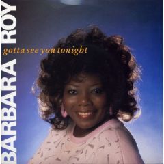 Barbara Roy - Barbara Roy - Gotta See You Tonight (Dance Version) - RCA