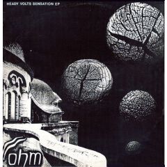 OHM - OHM - Heady Volts Sensation EP - Buster Gutt Records