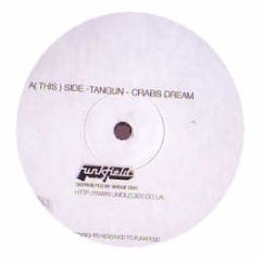 Tangun - Tangun - Crabs Dreams - Funkfield