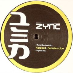 Hardcell - Hardcell - Female Voice - Zync