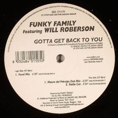 Funky Family Feat Will Roberson - Funky Family Feat Will Roberson - Gotta Get Back To You - Stop And Go