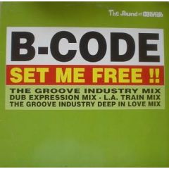 B Code - B Code - Set Me Free - Calypso