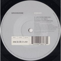 Groovezone - Groovezone - Eisbaer 2000 (Remixes) - Additive
