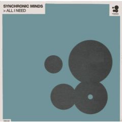 Synchronic Minds - Synchronic Minds - All I Need - Kosmo