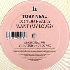 Toby Neal - Toby Neal - Do You Really Want (My Love?) - Hussle