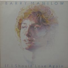 Barry Manilow - Barry Manilow - If I Should Love Again - Arista