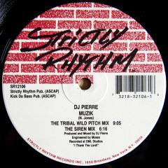 DJ Pierre - DJ Pierre - Musik Is Life - Strictly Rhythm